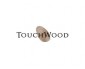 TOUCH WOOD